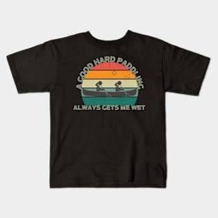 Paddling Gets Me Wet Kids T-Shirt